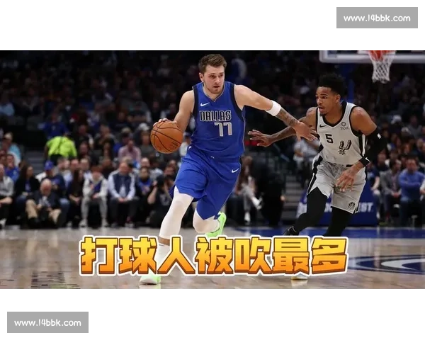 走步违例在篮球比赛中判罚的标准与常见误区解析 走步违例在篮球比赛中判罚的标准与常见误区解析